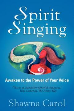portada spirit singing: awaken to the power of your voice (in English)