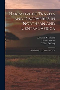 portada Narrative of Travels and Discoveries in Northern and Central Africa: In the Years 1822, 1823, and 1824 (en Inglés)