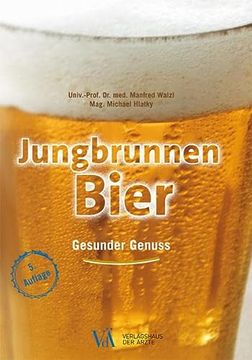 portada Jungbrunnen Bier: Gesunder Genuss (in German)