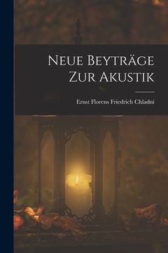 portada Neue Beyträge zur Akustik (en Alemán)