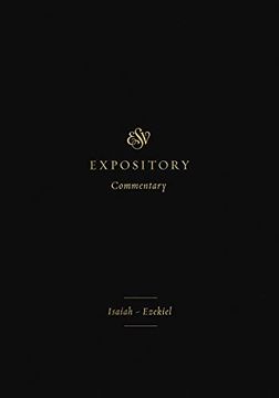 portada ESV Expository Commentary: Isaiah-Ezekiel (Volume 6) (en Inglés)