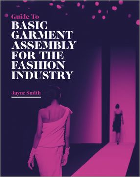 portada Guide to Basic Garment Assembly for the Fashion Industry (in English)