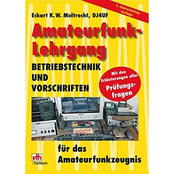 portada Amateurfunk-Lehrgang: Betriebstechnik und Vorschriften für das Amateurfunkzeugnis (en Alemán)