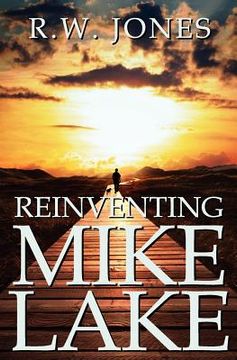 portada reinventing mike lake (en Inglés)