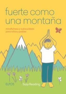 portada Fuerte Como una Montaña: Mindfulness y Autocuidado Para Niños y Padres (in Spanish)