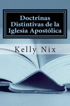 portada Doctrinas Distintivas de la Iglesia Apostólica: Una Perspectiva Apostólica Pentecostal Sobre las Doctrinas Fundamentales de la Biblia