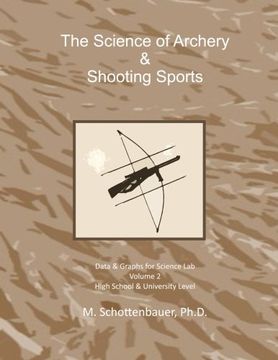 portada The Science of Archery & Shooting Sports: Volume 2: Data & Graphs for Science Lab