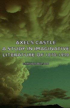 portada axel's castle - a study in imaginative literature of 1870-1930 (en Inglés)