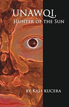 portada Unawqi: Hunter of the sun (en Inglés)