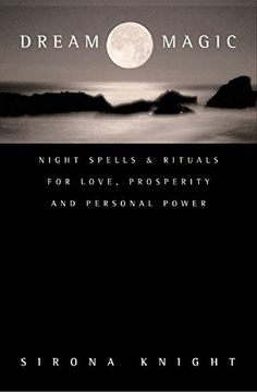 portada Dream Magic: Night Spells & Rituals for Love, Prosperity and Personal Power (en Inglés)