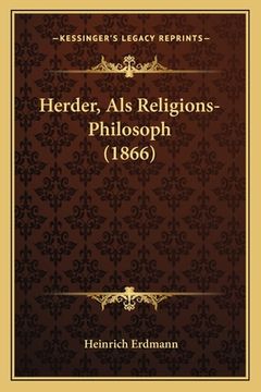 portada Herder, Als Religions-Philosoph (1866) (en Alemán)
