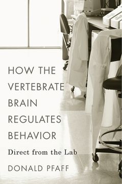 portada How the Vertebrate Brain Regulates Behavior