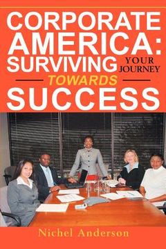 portada corporate america: surviving your journey towards success