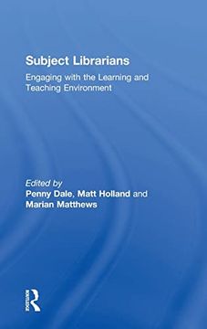 portada Subject Librarians: Engaging With the Learning and Teaching Environment (en Inglés)