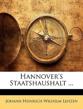 portada Hannover's Staatshaushalt ... Zweiter Theil (en Alemán)