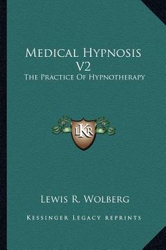 portada medical hypnosis v2: the practice of hypnotherapy (en Inglés)