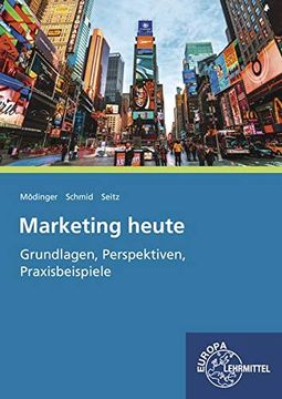 portada Marketing Heute - Grundlagen, Perspektiven, Praxisbeispiele (in German)