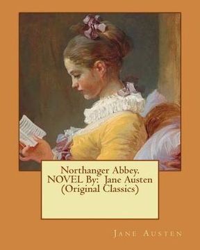 portada Northanger Abbey. NOVEL By: Jane Austen (Original Classics) (en Inglés)