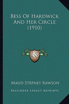 portada bess of hardwick and her circle (1910) (en Inglés)