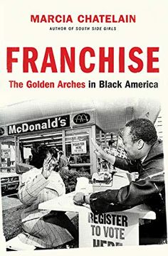 portada Franchise: The Golden Arches in Black America (en Inglés)