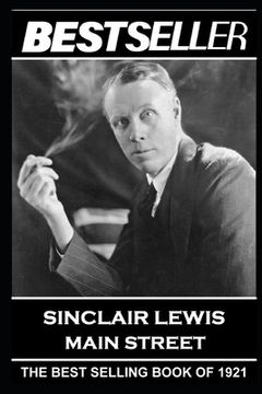 portada Sinclair Lewis - Main Street: The Bestseller of 1921 (en Inglés)