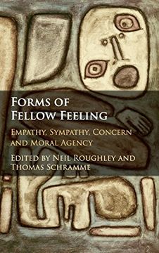 portada Forms of Fellow Feeling: Empathy, Sympathy, Concern and Moral Agency (in English)