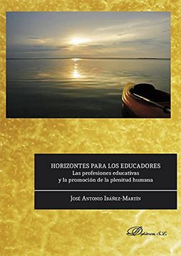 Horizontes para los educadores. Las profesiones educativas y la promoción de la plenitud humana
