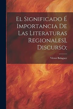 portada El Significado é Importancia de las Literaturas Regionales], Discurso;