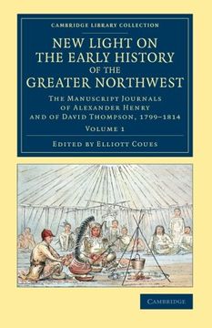 portada New Light on the Early History of the Greater Northwest 2 Volume Set: New Light on the Early History of the Greater Northwest - Volume 1. Library Collection - North American History) (in English)