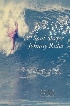 portada Soul Surfer Johnny Rides: Again and Again and Again: All Three Books in One