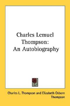 portada charles lemuel thompson: an autobiography (en Inglés)