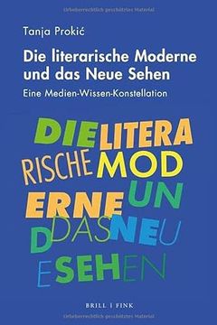 portada Die Literarische Moderne und das Neue Sehen (in German)