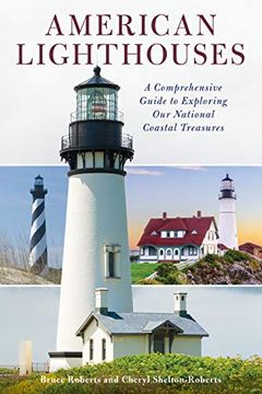portada American Lighthouses: A Comprehensive Guide to Exploring our National Coastal Treasures (in English)