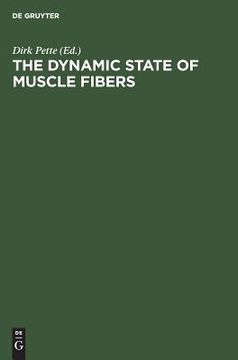 portada The Dynamic State of Muscle Fibers (en Inglés)