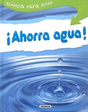 portada Ahorra Agua. (Ecología Para Niños)