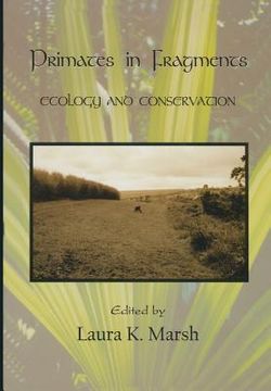 portada Primates in Fragments: Ecology and Conservation (en Inglés)