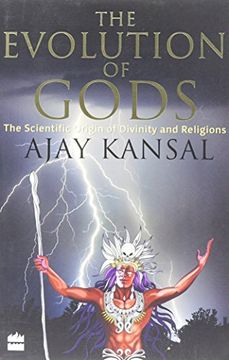 portada The Evolution of Gods: The Scientific Origin of Divinity and Religions
