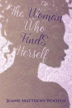portada The Woman Who Finds Herself (en Inglés)
