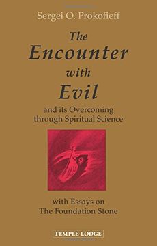 portada The Encounter with Evil: And Its Overcoming Through Spiritual Science: With Essays on the Foundation Stone (in English)