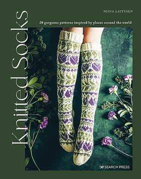 portada Knitted Socks: 20 Gorgeous Patterns Inspired by Places Around the World (en Inglés)