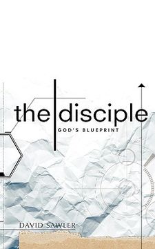 portada the disciple: god ` s blueprint