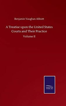 portada A Treatise Upon the United States Courts and Their Practice: Volume ii (in English)