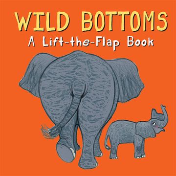 portada Wild Bottoms (Whose Bottom? ) (en Inglés)