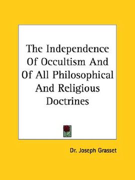 portada the independence of occultism and of all philosophical and religious doctrines (en Inglés)