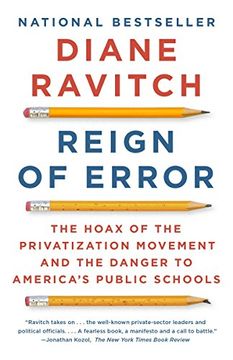 portada Reign of Error: The Hoax of the Privatization Movement and the Danger to America's Public Schools (en Inglés)
