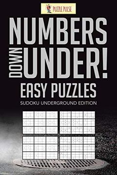 portada Numbers Down Under! Easy Puzzles: Sudoku Underground Edition (en Inglés)