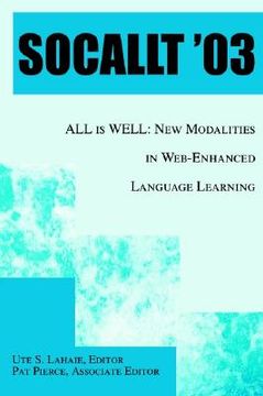 portada socallt '03: all is well: new modalities in web-enhanced language learning (en Inglés)