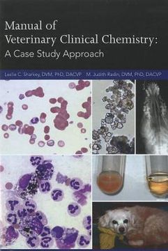 portada Manual of Veterinary Clinical Chemistry: A Case Study Approach (en Inglés)