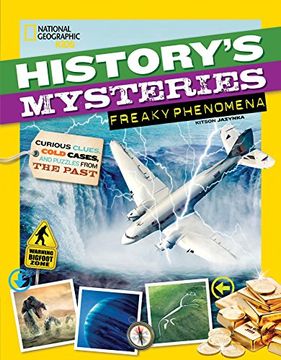 portada History's Mysteries: Freaky Phenomena: Curious Clues, Cold Cases, and Puzzles From the Past 