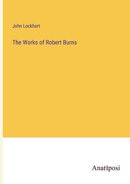portada The Works of Robert Burns (en Inglés)